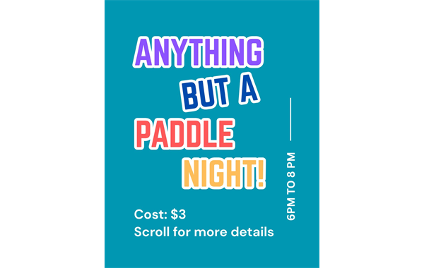 Anything But A Paddle Night!